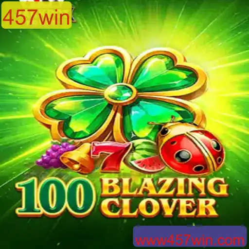 Explorando o Mundo de 100BlazingClover: Descubra a Ação e Estratégia em 457win